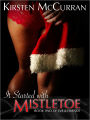 It Started With Mistletoe (A Swinging Story)