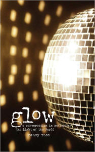 Title: GLOW, Author: Randy Ross