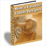 Title: Mom's Favorite Recipes (Edition With an Active Table of Contents), Author: eBook Legend