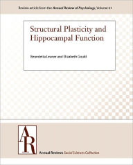 Title: Structural Plasticity and Hippocampal Function, Author: Benedetta Leuner