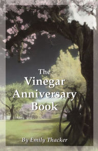 Title: The Vinegar Anniversary Book, Author: Emily Thacker