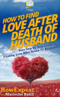 How To Find Love After Death Of Husband