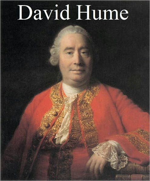 David Hume Collection: A Treatise of Human Nature, An Enquiry ...