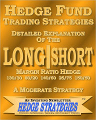 Title: Long Short Margin Ratio Hedge 130/30 150/50 25/75, Author: Hedge Strategies An Investing Newsletter