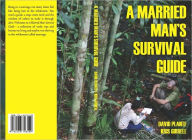 Title: A Married Man's Survival Guide, Author: David Plante
