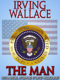 Title: The Man, Author: Irving Wallace