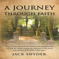 Title: A Journey Through Faith, Author: Jack Snyder