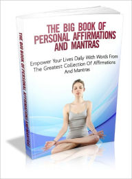 Title: The Big Book Of Personal Affirmations and Mantras, Author: Lou Diamond