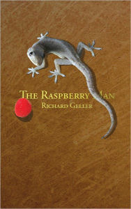 Title: The Raspberry Man, Author: Richard Geller