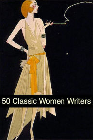 Title: 50 Classic Women Writers, Author: Ayn Rand