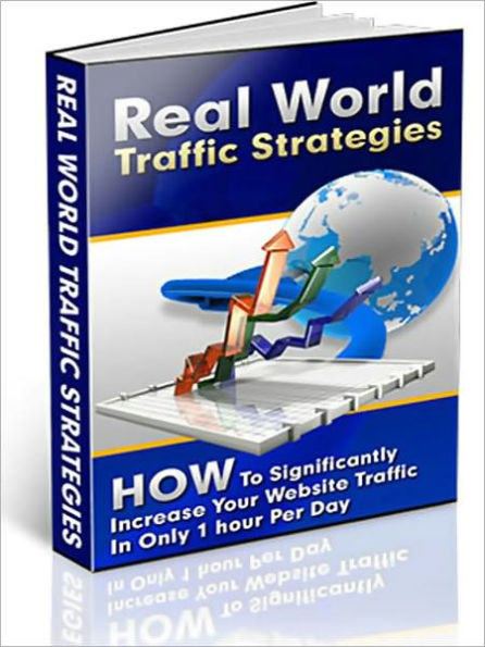 Real World Traffic Strategies