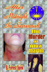 Title: After Midnight In Savannah, Author: B. Forrest Spink