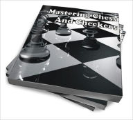 Title: Mastering Chess And Checkers, Author: Daniel E. Dodd