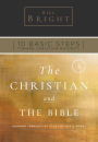 The Christian and the Bible - Growing through the Study of God's Word