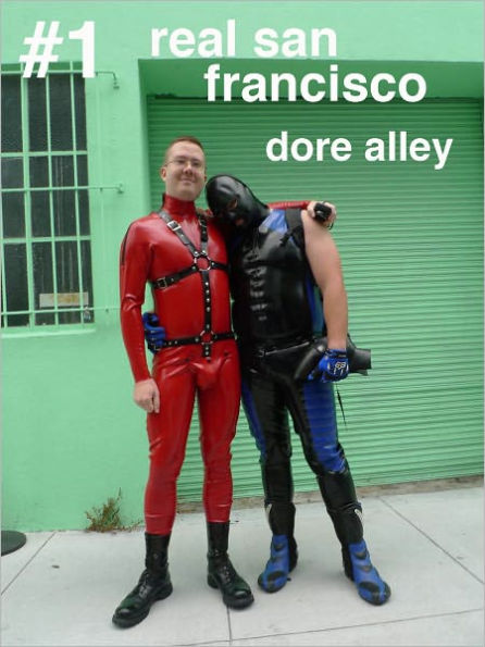 Dore Alley Kinky Street Fair: Real San Francisco #1