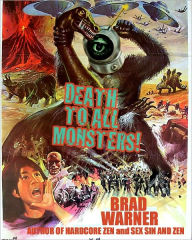 Title: Death To All Monsters!, Author: Brad Warner