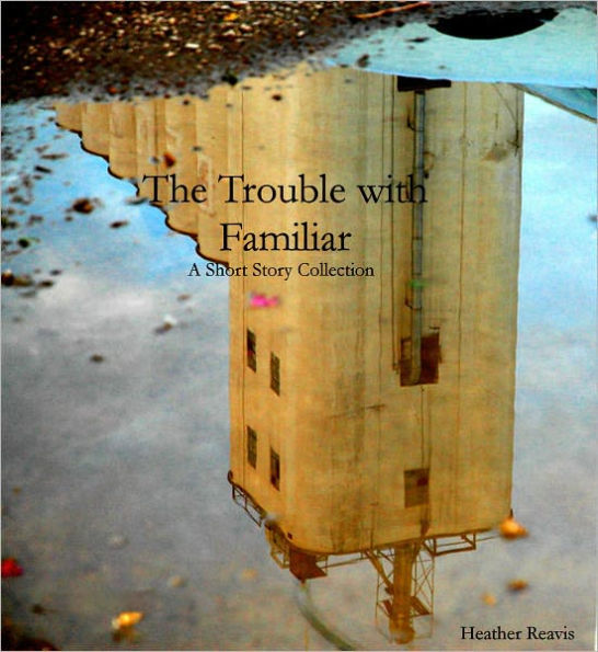 The Trouble with Familiar