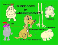 Title: Puppy Goes to Lambergarten, Author: Stafford 