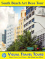 SOUTH BEACH ART DECO TOUR - A Self-guided Pictorial Walking Tour