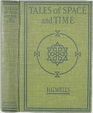 Title: Tales of Space and Time, Author: H. G. Wells