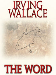 Title: The Word, Author: Irving Wallace