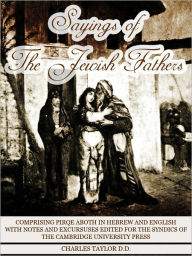 Title: Sayings Of The Jewish Fathers Pirqe Aboth, Author: Charles Taylor