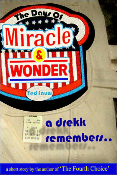 The Days of Miracle and Wonder