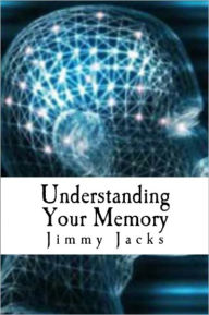 Title: Understanding Your Memory, Author: Jacks