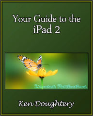 Title: Your Guide to the iPad 2, Author: Ken Doughtery