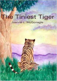 Title: The Tiniest Tiger, Author: Joanne McGonagle