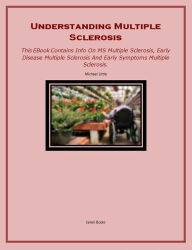 Title: Understanding Multiple Sclerosis, Author: Michael Little