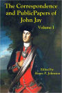 The Correspondence and Public Papers of John Jay