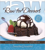Title: Raw for Dessert, Author: Jennifer Cornbleet