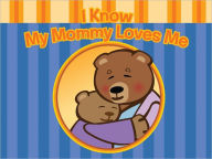 Title: Mommy Loves Me, Author: Ran Flasterstein