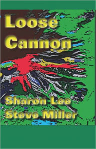 Title: Loose Cannon, Author: Sharon Lee