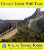 CHINA'S GREAT WALL TOUR - A Self-guided Pictorial Walking Tour