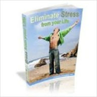 Title: ELIMINATE STRESS AND ANXIETY FROM YOUR LIFE, Author: John Scotts