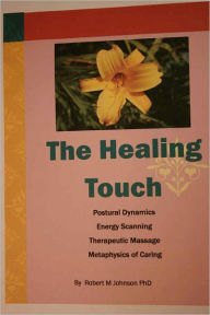 Title: The Healing Touch, Author: Robert M. Johnson