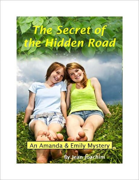 The Secret of the Hidden Road, an Amanda & Emily Mystery