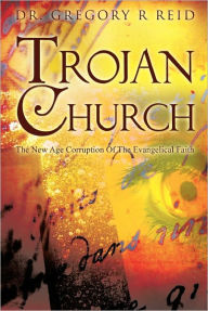 Title: Trojan Church, Author: Dr. Gregory R Reid