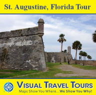 Title: ST. AUGUSTINE, FLORIDA TOUR - A Self-guided Pictorial Walking Tour, Author: Pamela Watson