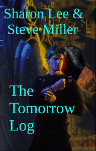 Title: The Tomorrow Log, Author: Sharon Lee