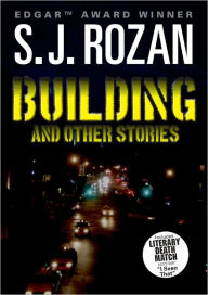 Title: BUILDING AND OTHER STORIES, Author: S. J. Rozan