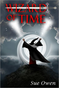 Title: Wizard of Time, Author: Sue Owen