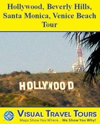 Los Angeles Tour Hollywood Beverly Hills Santa Monica Venice Los Angeles Tour Hollywood Beverly Hills Santa Monica Venice Beach A