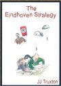 The Eindhoven Strategy