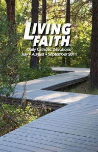 Title: Living Faith - Daily Catholic Devotions, Volume 27 Number 2 - 2011 July, August, September, Author: Mark Neilsen