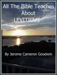 Title: LEVITICUS - All The Bible Teaches About, Author: Jerome Goodwin