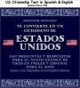 Study Guide for the US Citizenship Test in English and Spanish Translated and Annotated