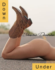 Title: Down Under (Erotic Short Story), Author: Shawna Donovan